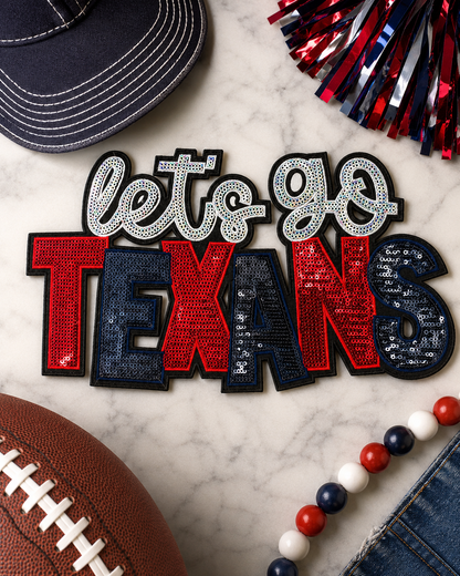 CP1226 - Let's Go Texans Sequin Patch
