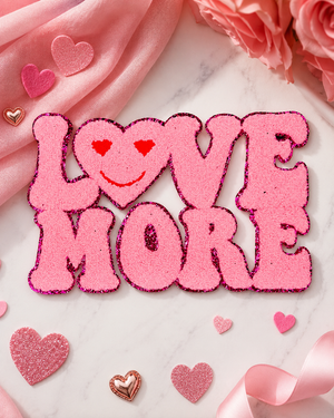 CP1013 - 'Love More' Chenille Patch